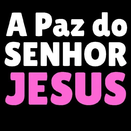 Paz do Senhor Jesus — 1